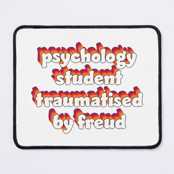 Item preview, Psychology Student Traumatised by Freud designed and sold by Khiarix.
