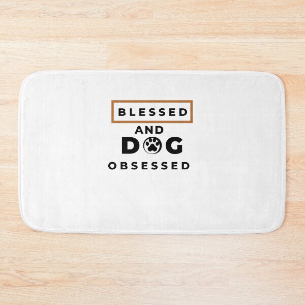 Item preview, Blessed And Dog Obsessed designed and sold by trustone.