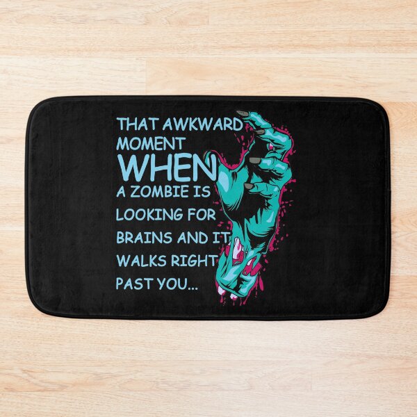 Item preview, That Awkward Moment When A Zombie Is Looking For Brains designed and sold by Teeses.
