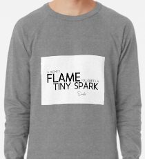 mächtige Flamme, winziger Funke - Dante Leichter Pullover