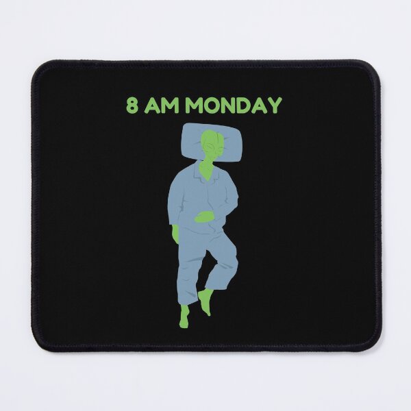 Item preview, 8AM Monday designed and sold by SKdarealshop.