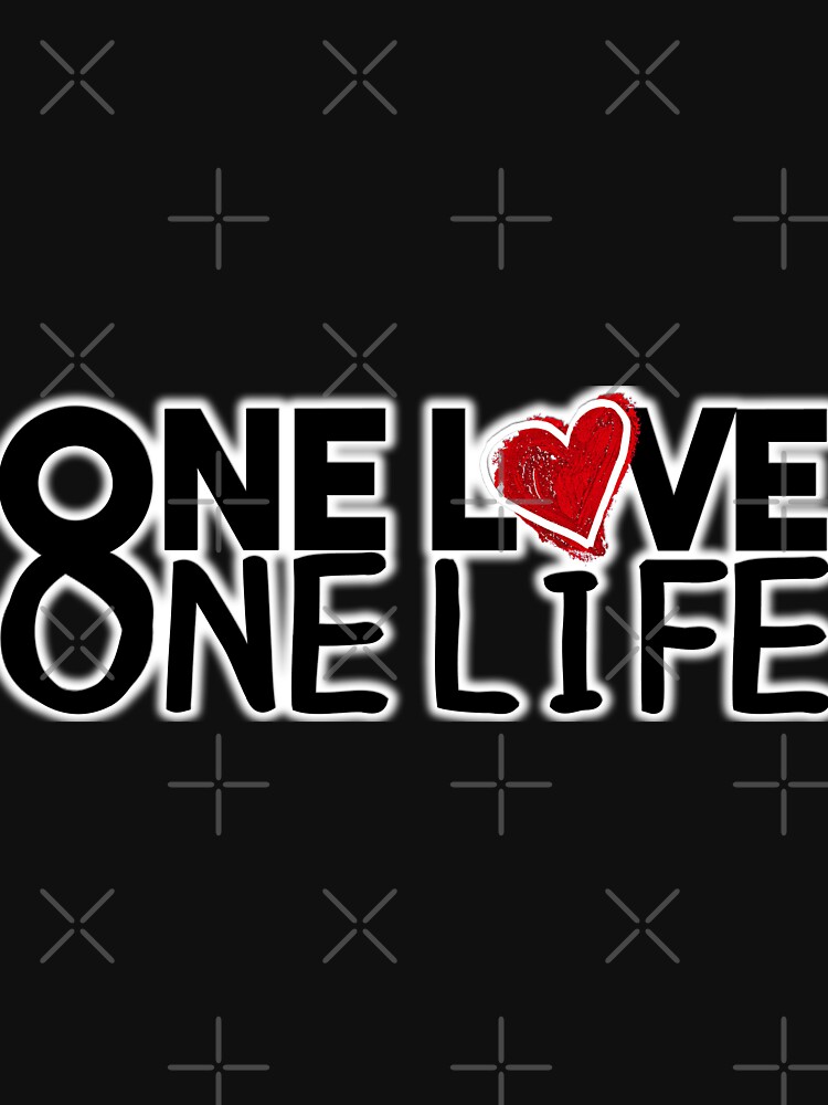 One love one life картинка