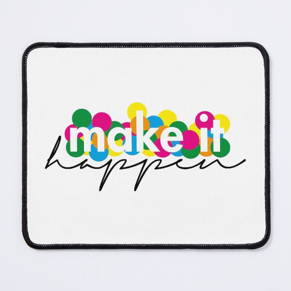 Item preview, MAKE IT HAPPEN designed and sold by Alherich.