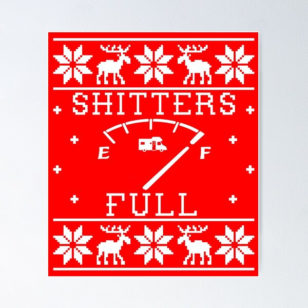 Item preview, Shitters Full designed and sold by Christmas-Tees.