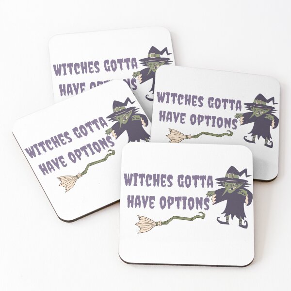 Item preview, Witches Gotta Have Options halloween funny quote designed and sold by Simi2020.