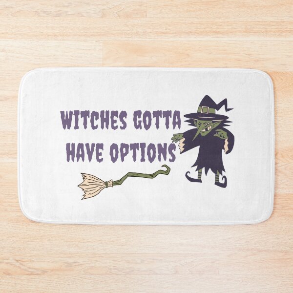 Item preview, Witches Gotta Have Options halloween funny quote designed and sold by Simi2020.