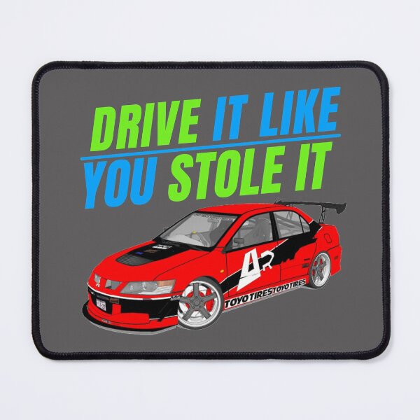 Item preview, Drive it like you stole it { tokyo drift evo } designed and sold by MOTOSHIFT.