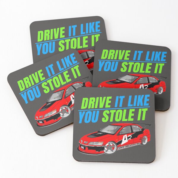 Item preview, Drive it like you stole it { tokyo drift evo } designed and sold by MOTOSHIFT.