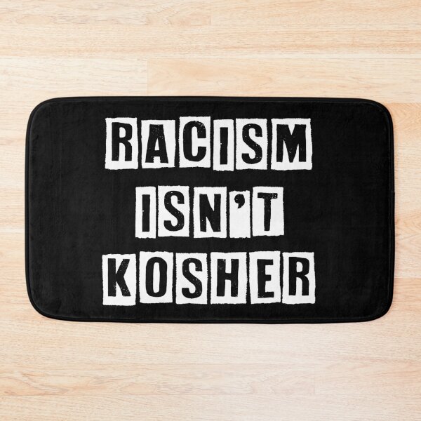 Item preview, Racism Is not Kosher White Bold designed and sold by JewNana.