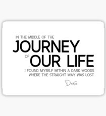 the journey of our life - dante aliglieri Sticker
