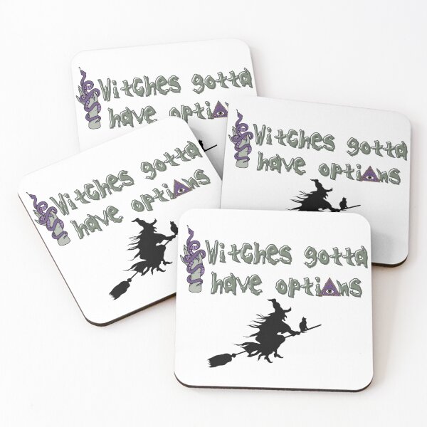 Item preview, Witches Gotta Have Options halloween funny quote designed and sold by Simi2020.