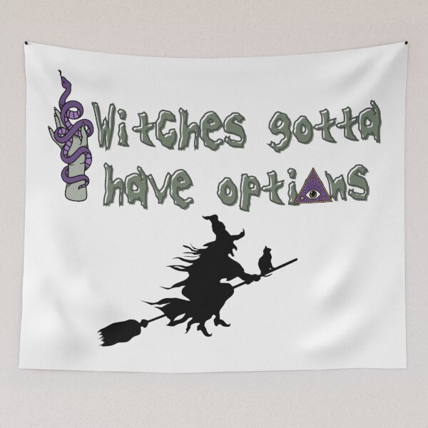 Item preview, Witches Gotta Have Options halloween funny quote designed and sold by Simi2020.