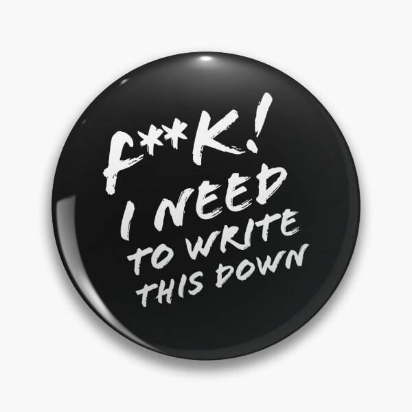Item preview, F*** I Need To Write This Down (Censored)  designed and sold by Wannabe Wandering Co..