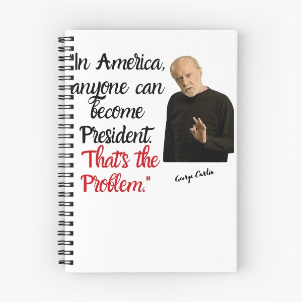 Item preview, Graphic Style George Carlin Quote designed and sold by Mallory Emilee.