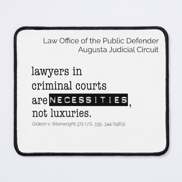 Item preview, Augusta PD Office Gideon v. Wainwright v.2 designed and sold by wendeebee.