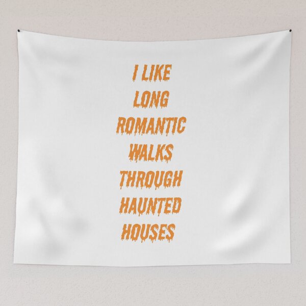 Item preview, I Like Long Romantic Walks Through Haunted Houses designed and sold by SamirElh77.