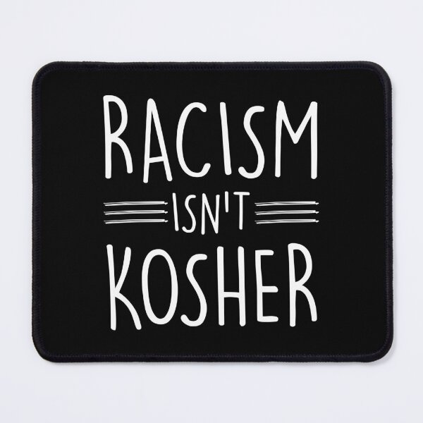 Item preview, Racism Is not Kosher designed and sold by JewNana.