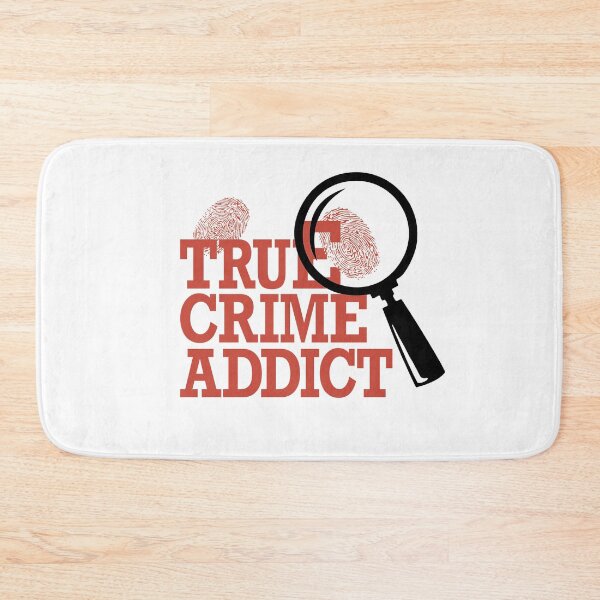 Item preview, True Crime Addict designed and sold by CoolYule.