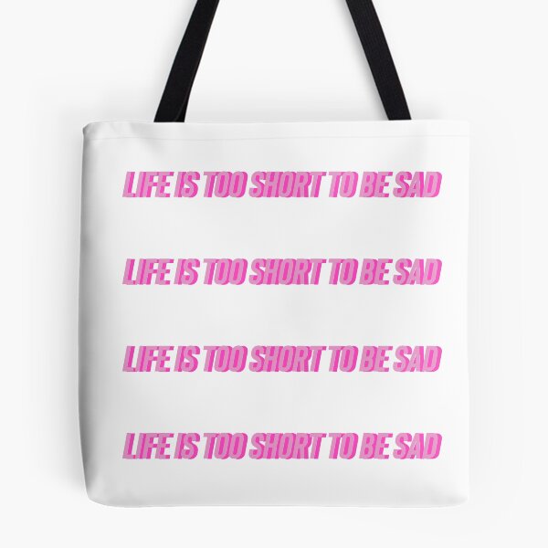 Item preview, life is too short to be sad quote designed and sold by Aileenl07.