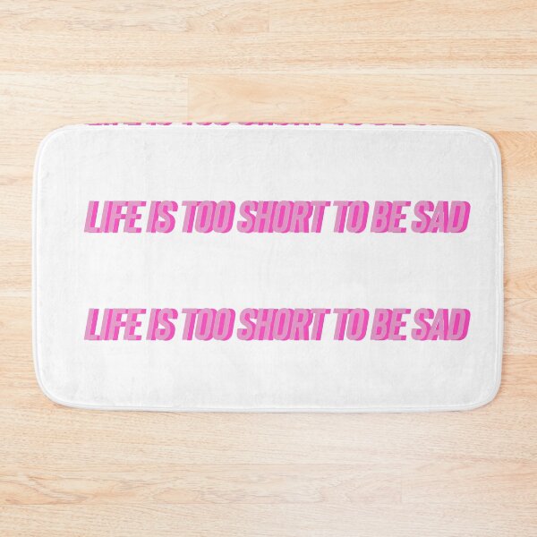 Item preview, life is too short to be sad quote designed and sold by Aileenl07.