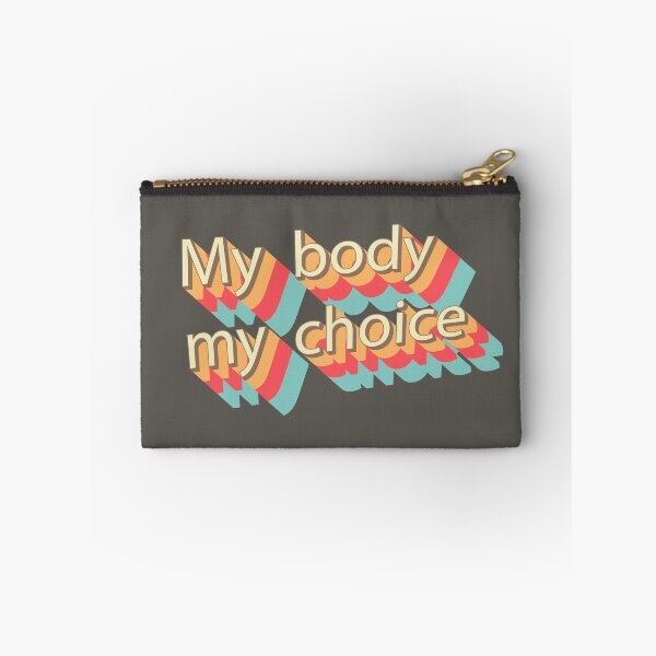 Item preview,  My body My choice  designed and sold by redgoch.