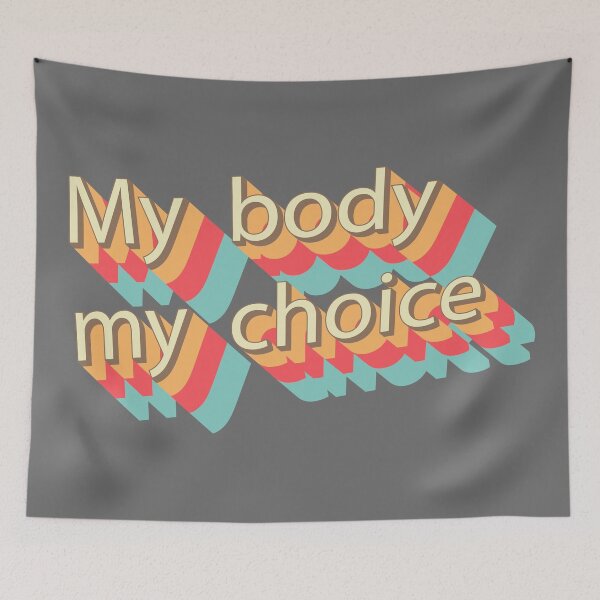 Item preview,  My body My choice  designed and sold by redgoch.