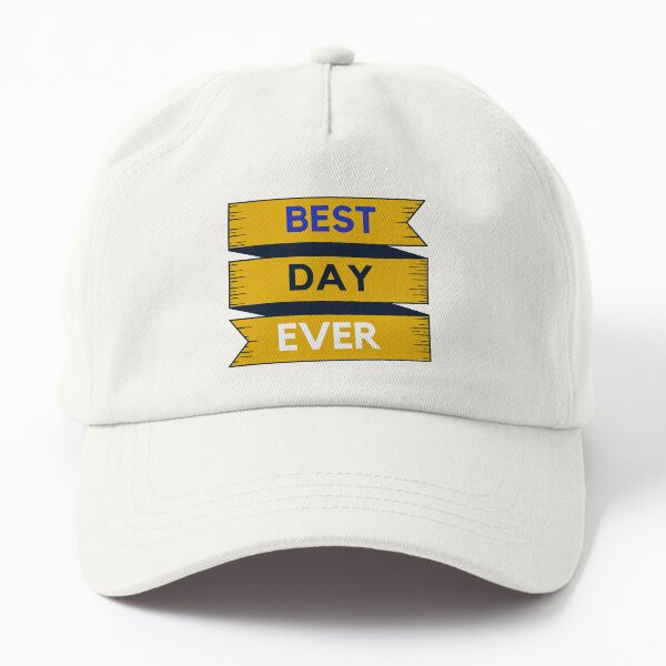 Best Day Ever Yellow and Blue Vintage Quote Dad Hat