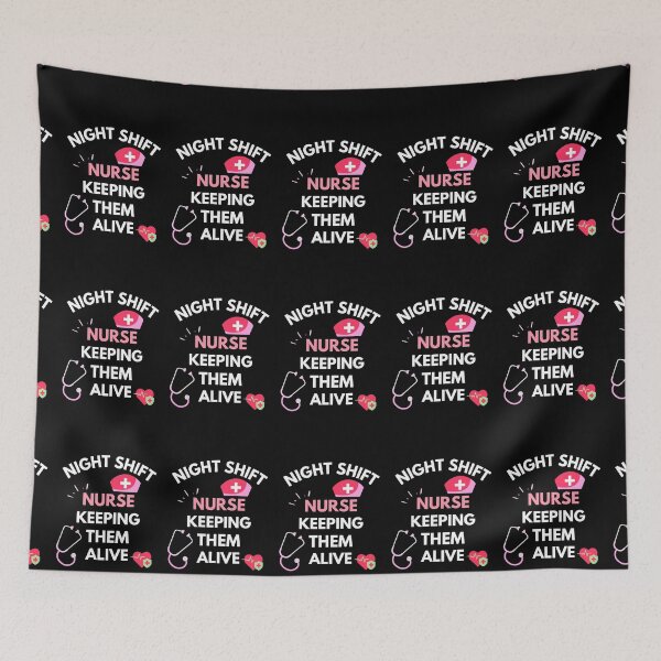 Item preview, Night Shift Nurse Keeping Them Alive designed and sold by ExploreTheStore.