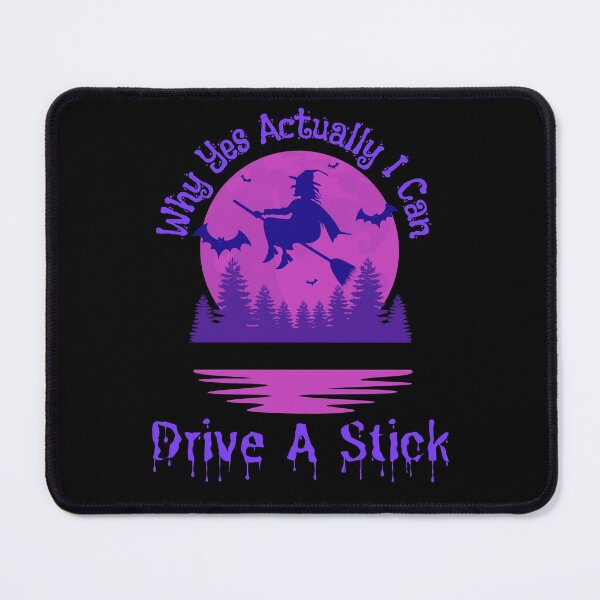 Item preview, Why Yes Actually I Can Drive A Stick designed and sold by WoodburyLake.