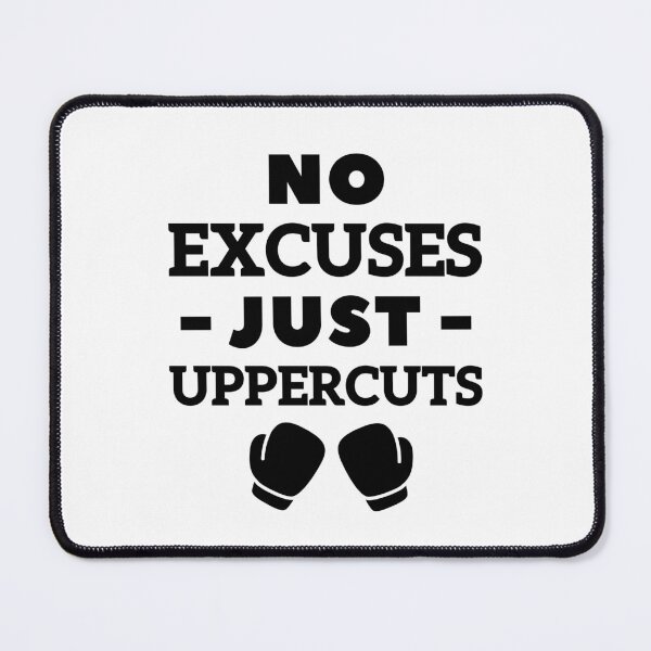 Item preview, No Excuses. Just Uppercuts designed and sold by TheGreenGoat.