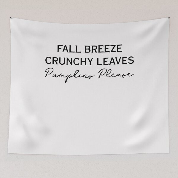 Item preview, Fall Breeze Crunchy Leaves Pumpkins Please Halloween Thanksgiving designed and sold by clothesy7.