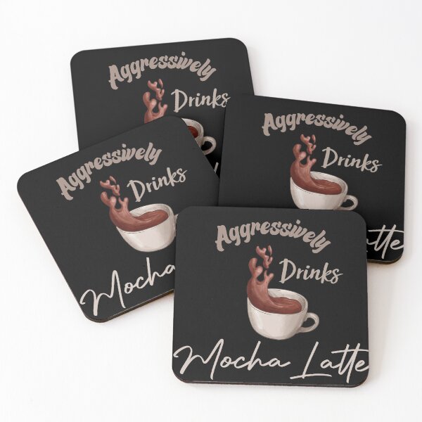 Item preview,  Aggressively Drinks Mocha Latte Funny Quote Coffee designed and sold by medbdj.