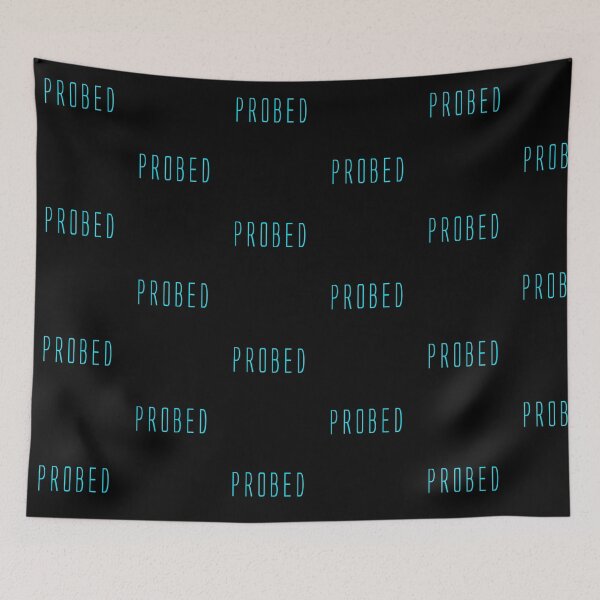 Item preview, Probed by Chillee Wilson designed and sold by ChilleeWilson.