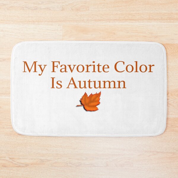 Item preview, My Favorite Color Is Autumn , Gift for Autumn Lover designed and sold by Soukainadesign.