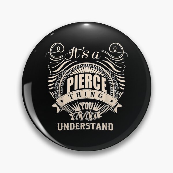 Item preview,  Pierce Thing Wouldnt Understand Gift designed and sold by caral8.