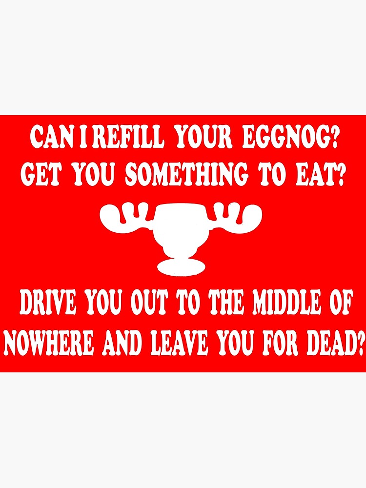 Christmas Vacation Quote Can I Refill Your Eggnog T-Shirt Christmas Vacation Quote Can I Refill Your Eggnog T-Shirt