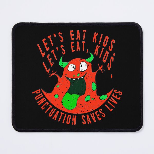 Item preview, Lets Eat Kids. Lets Eat, Kids. Punctuation Saves Lives. Funny Grammar Teacher Halloween and Anytime Quote. Bright Red Horned Monster. designed and sold by UrTops.
