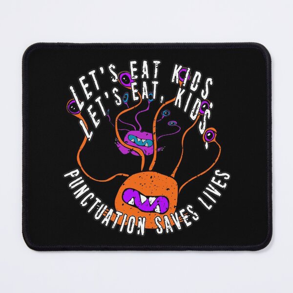 Item preview, Lets Eat Kids. Lets Eat, Kids. Punctuation Saves Lives. Funny Grammar Teacher Halloween and Anytime Quote. Orange Monster. designed and sold by UrTops.