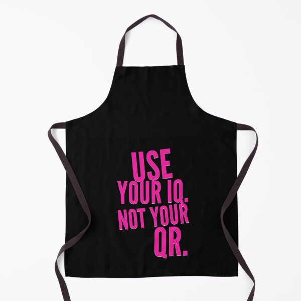 Item preview, USE YOUR IQ NOT YOUR QR designed and sold by GraffitiBomberZ.