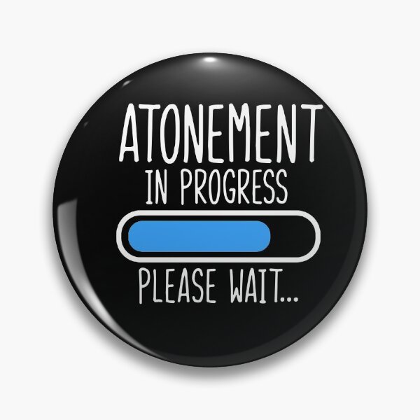 Item preview, Atonement in Progress Please Wait designed and sold by JewNana.