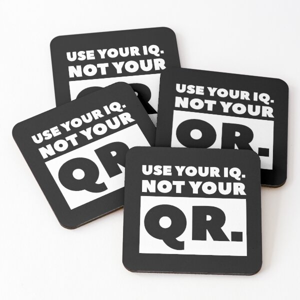 Item preview, USE YOUR IQ NOT YOUR QR designed and sold by GraffitiBomberZ.
