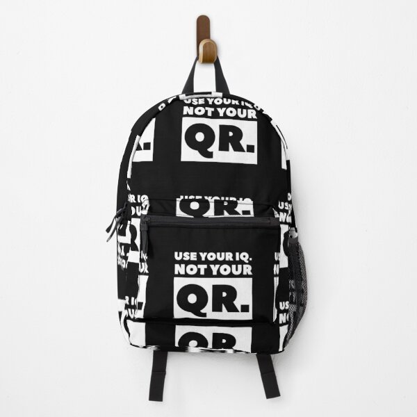 Item preview, USE YOUR IQ NOT YOUR QR designed and sold by GraffitiBomberZ.