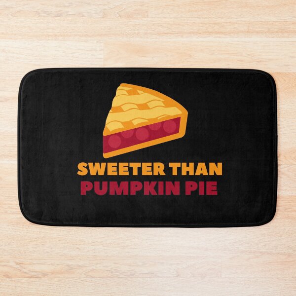Item preview,  Sweeter Than Pumpkin Pie | Sweeter Than Pumpkin Pie designed and sold by ExpertSayeed.