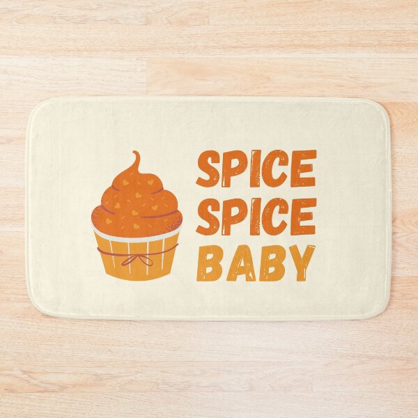 Item preview, Spice Spice Baby! designed and sold by TheMinnie.