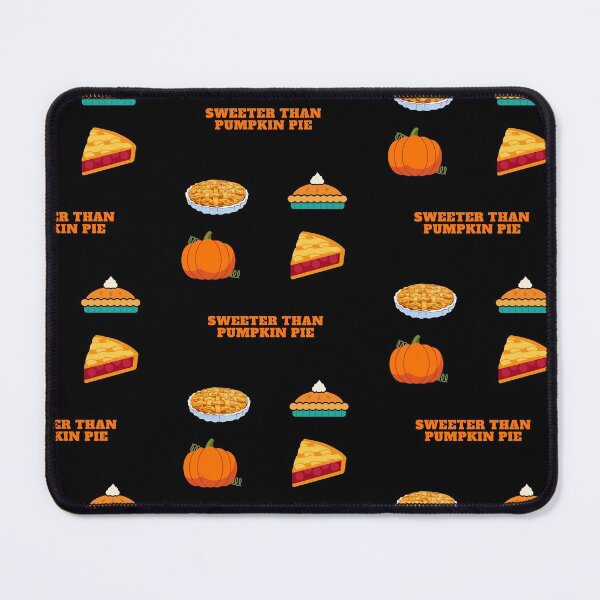 Item preview,  Sweeter Than Pumpkin Pie | Sweeter Than Pumpkin Pie designed and sold by ExpertSayeed.
