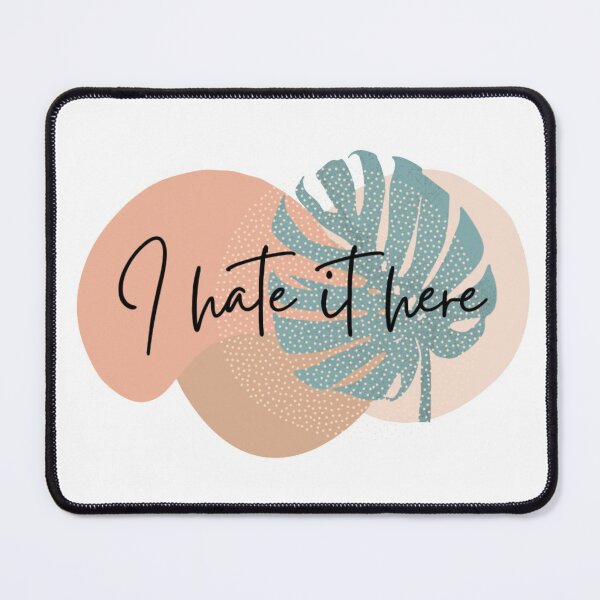 Item preview, I hate it here minimalist designed and sold by Ashley Adelaide.