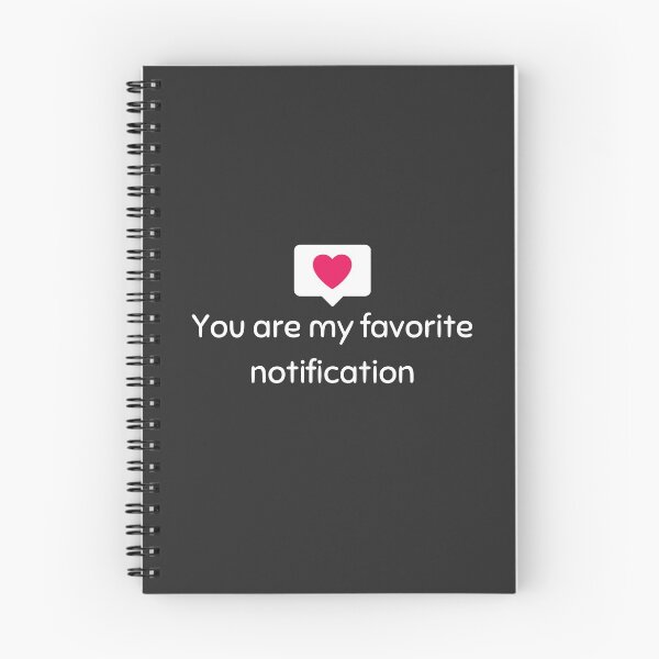 Item preview, You Are My Favorite Notification Is A Cute, Adorable, And Original Way To Say What Someone Means To You. Perfect For Valentine's Day Or  International Friendship Day (July 30) - Funny designed and sold by Programmer's  Life and Humor.