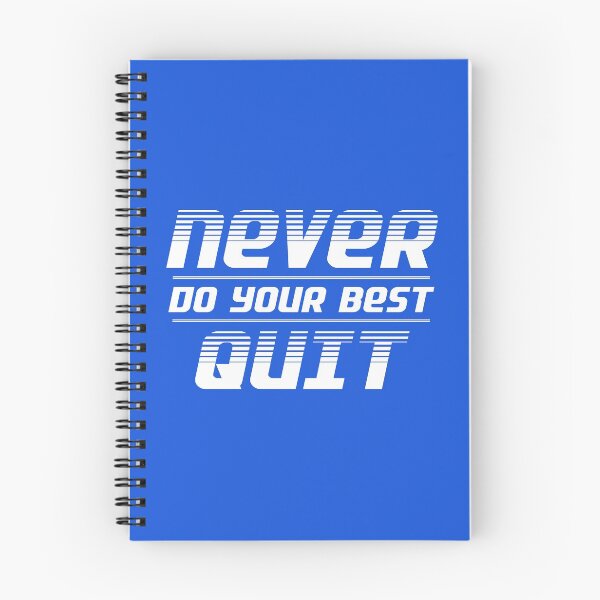 Item preview, Never Do Your Best Quit designed and sold by acquiesce13.