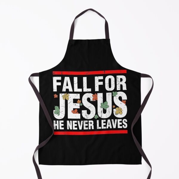 Item preview, Fall For Jesus He Never Leaves Men Or Women Christian Lovers designed and sold by RogerGift.