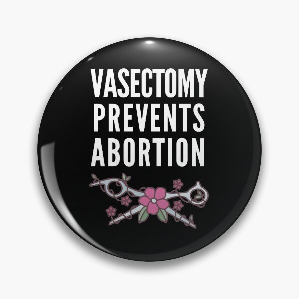 Item preview, Vasectomy Prevents Abortion designed and sold by Club7Studios.